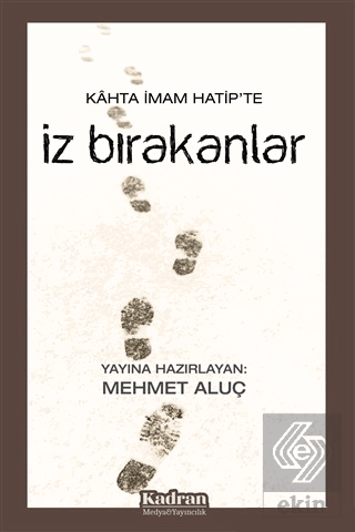 Kahta İmam Hatip'te İz Bırakanlar