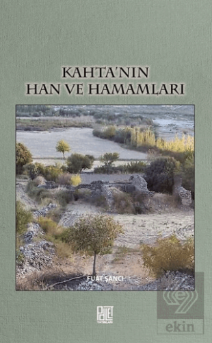 Kahta'nın Han ve Hamamları