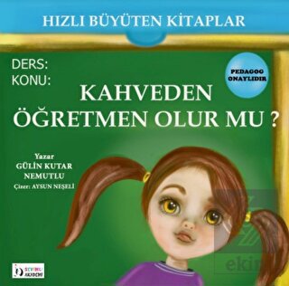 Kahveden Öğretmen Olur mu?