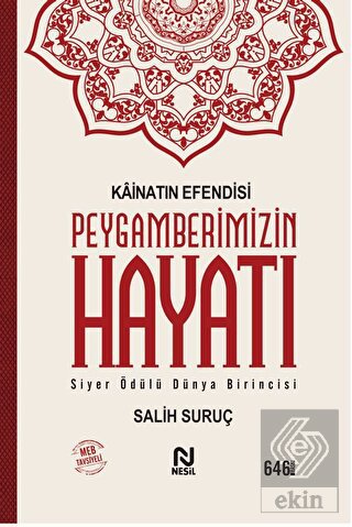 Kainatın Efendisi Peygamberimizin Hayatı