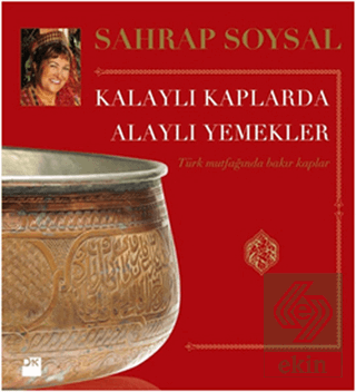 Kalaylı Kaplarda Alaylı Yemekler