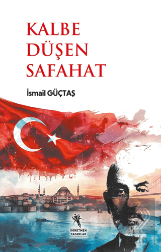 Kalbe Düşen Safahat (13+Yaş)