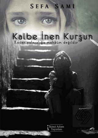 Kalbe İnen Kurşun