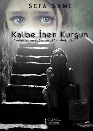 Kalbe İnen Kurşun