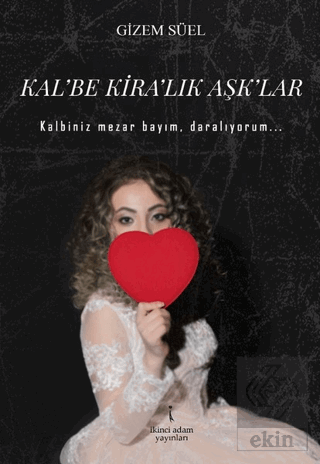 Kal'be Kira'lık Aşk'lar