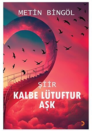 Kalbe Lütuftur Aşk