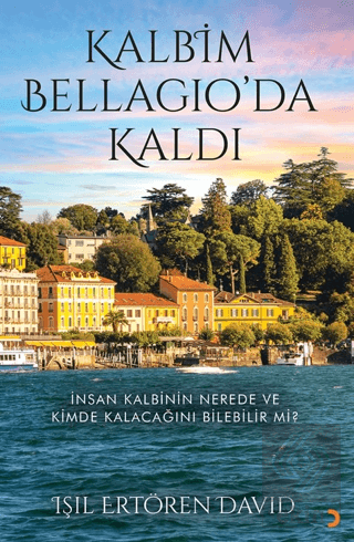 Kalbim Bellagio'da Kaldı