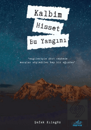 Kalbim Hisset Bu Yangını