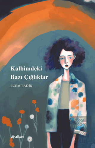 Kalbimdeki Bazı Çığlıklar