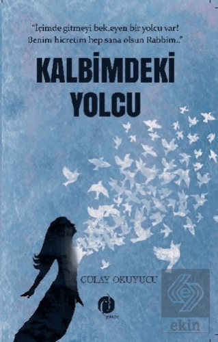 Kalbimdeki Yolcu