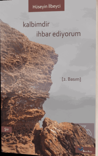 Kalbimdir İhbar Ediyorum