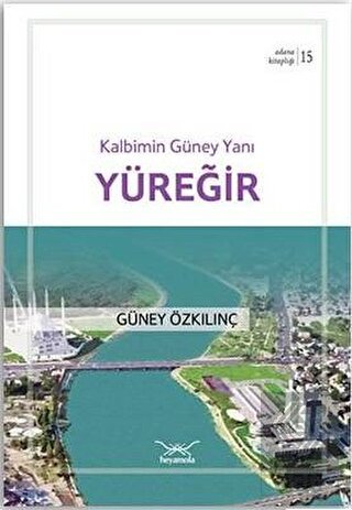 Kalbimin Güney Yanı Yüreğir