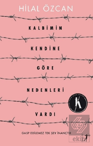 Kalbimin Kendine Göre Nedenleri Vardı