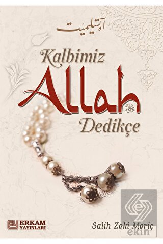 Kalbimiz Allah Dedikçe