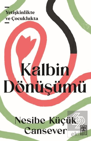 Kalbin Dönüşümü