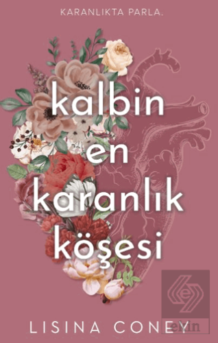 Kalbin En Karanlık Köşesi