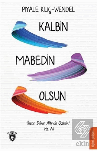 Kalbin Mabedin Olsun