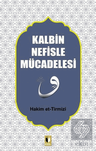 Kalbin Nefisle Mücadelesi