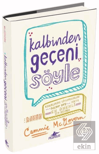 Kalbinden Geçeni Söyle