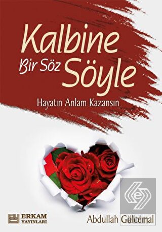 Kalbine Bir Söz Söyle