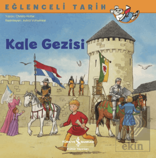 Kale Gezisi - Eğlenceli Tarih