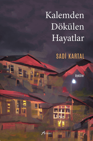 Kalemden Dökülen Hayatlar