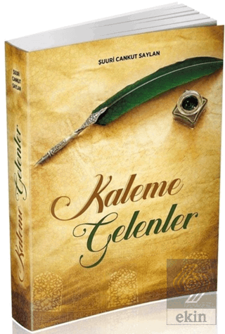 Kaleme Gelenler