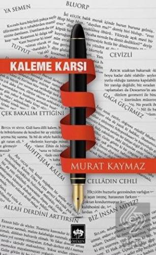 Kaleme Karşı