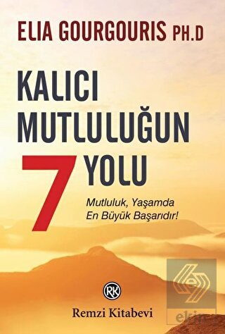 Kalıcı Mutluluğun 7 Yolu