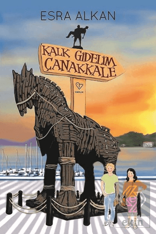 Kalk Gidelim Çanakkale