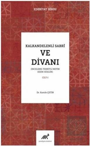 Kalkandelenli Sabri ve Divanı Cilt-1