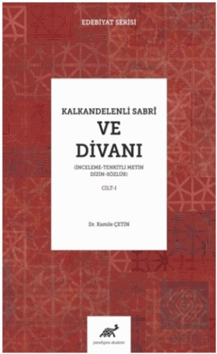 Kalkandelenli Sabri ve Divanı Cilt-1