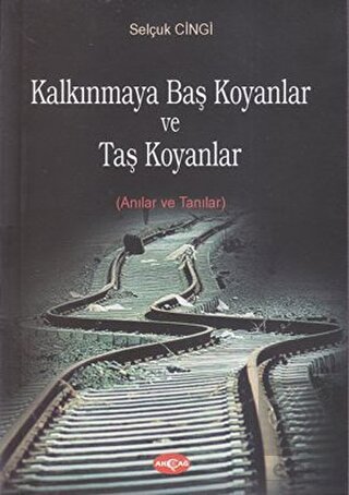 Kalkınmaya Baş Koyanlar ve Taş Koyanlar