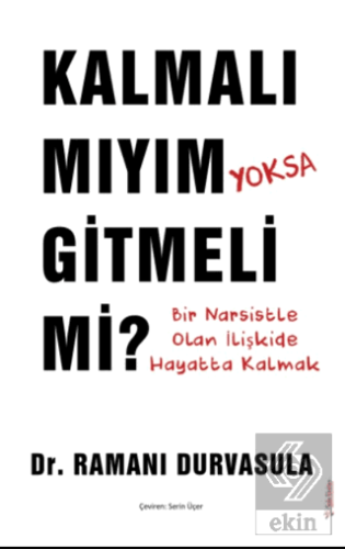 Kalmalı Mıyım Yoksa Gitmeli Mi?