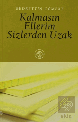 Kalmasın Ellerim Sizlerden Uzak