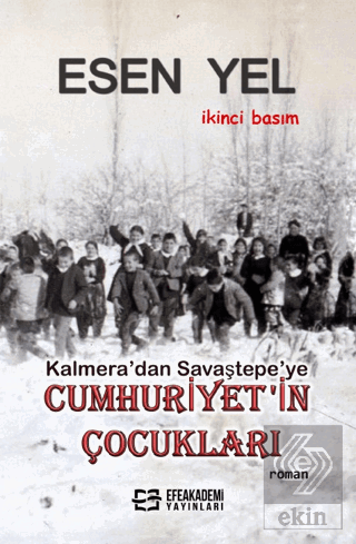 Kalmera'dan Savaştepe'ye Cumhuriyet'in Çocukları