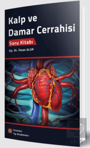 Kalp ve Damar Cerrahisi Soru Kitabı