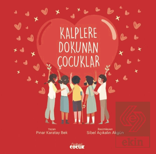 Kalplere Dokunan Çocuklar