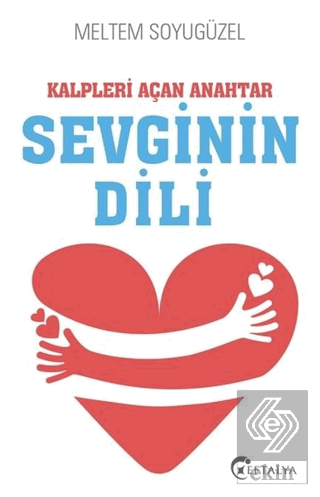 Kalpleri Açan Anahtar Sevginin Dili