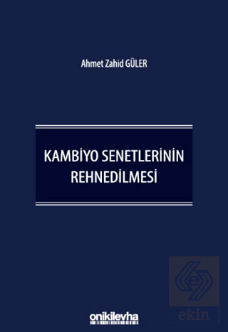 Kambiyo Senetlerinin Rehnedilmesi