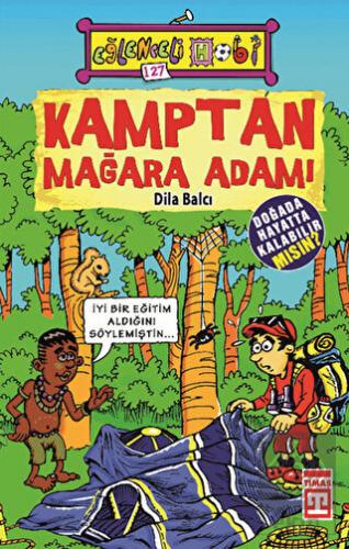 Kamptan Mağara Adamı