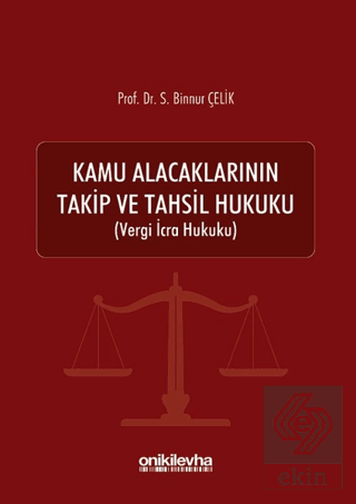 Kamu Alacaklarının Takip ve Tahsil Hukuku