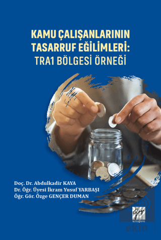 Kamu Çalışanlarının Tasarruf Eğilimleri: TRA1 Bölg