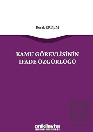 Kamu Görevlisinin İfade Özgürlüğü