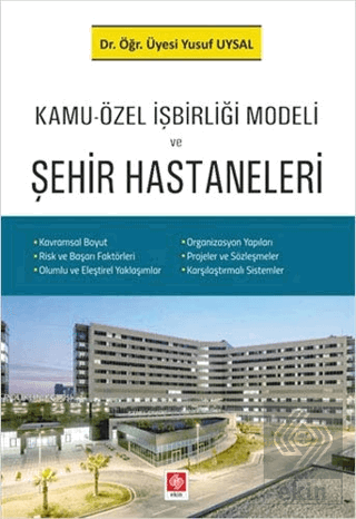 Kamu-Özel İşbirliği Modeli ve Şehir Hastaneleri