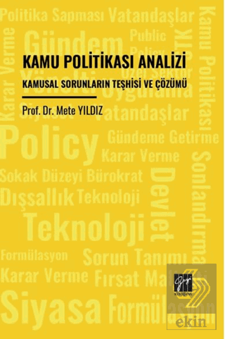 Kamu Politikası Analizi Kamusal Sorunların Teşhisi Ve Çözümü