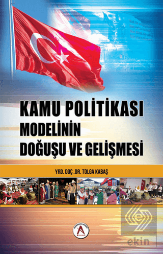 Kamu Politikası Modelinin Doğuşu ve Gelişmesi