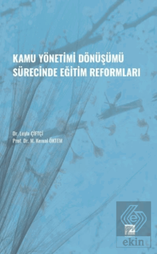 Kamu Yönetimi Dönüşümü Sürecinde Eğitim Reformları