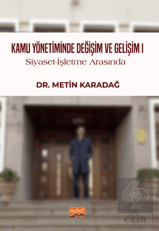 Kamu Yönetiminde Değişim ve Gelişim I / Siyaset-İş