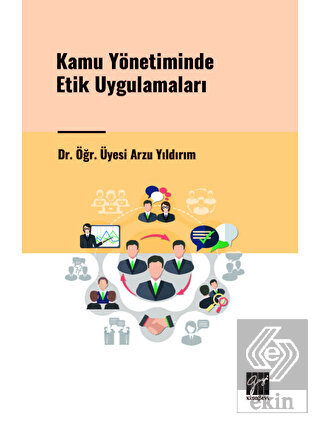 Kamu Yönetiminde Etik Uygulamaları